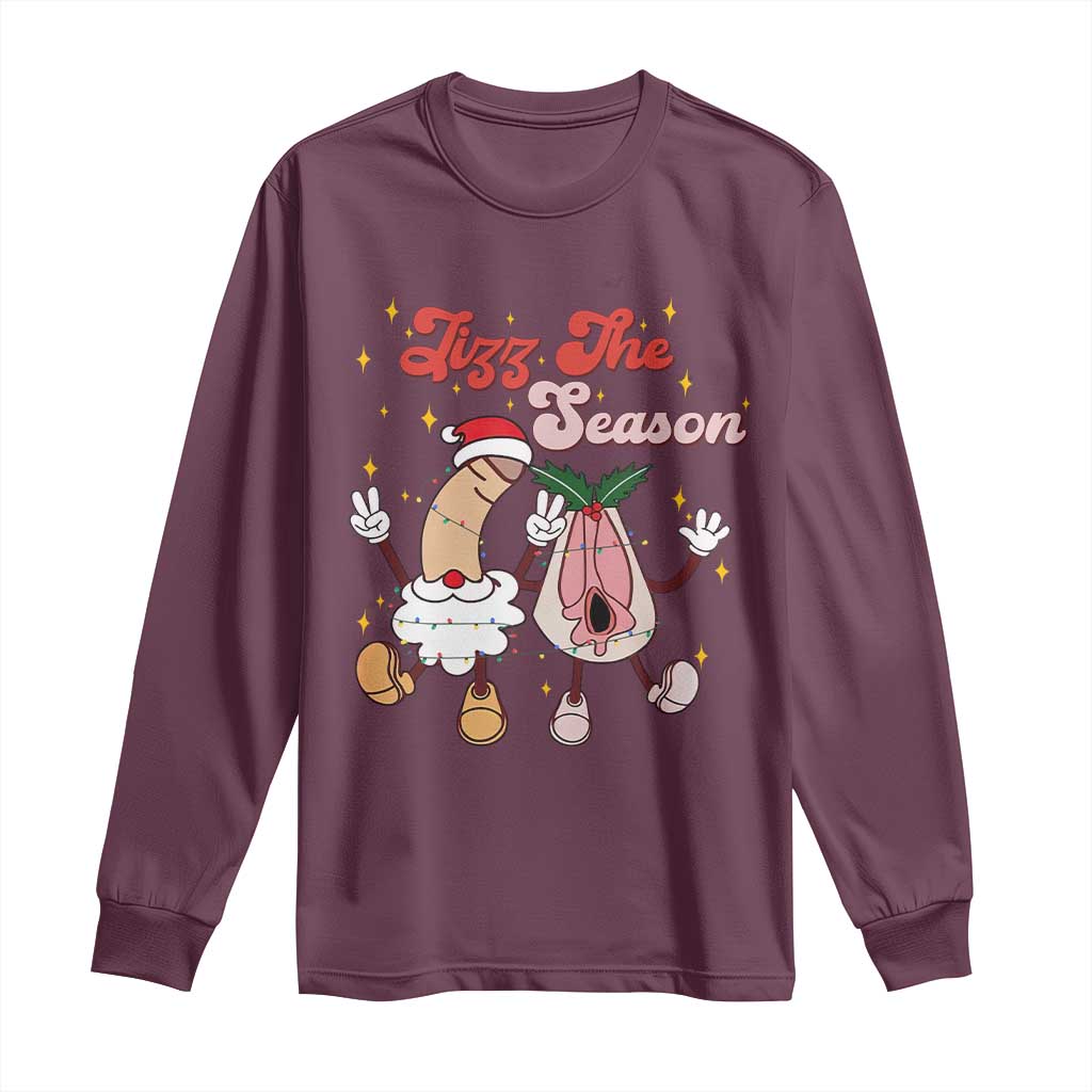 Dirty Christmas Jizz The Season Long Sleeve Shirt Funny Xmas Inappropriate Adult Humor - Wonder Print Shop