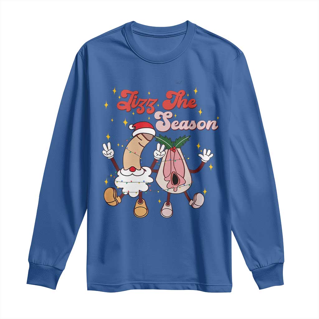 Dirty Christmas Jizz The Season Long Sleeve Shirt Funny Xmas Inappropriate Adult Humor - Wonder Print Shop