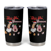 Dirty Christmas Jizz The Season Tumbler Cup Funny Xmas Inappropriate Adult Humor - Wonder Print Shop