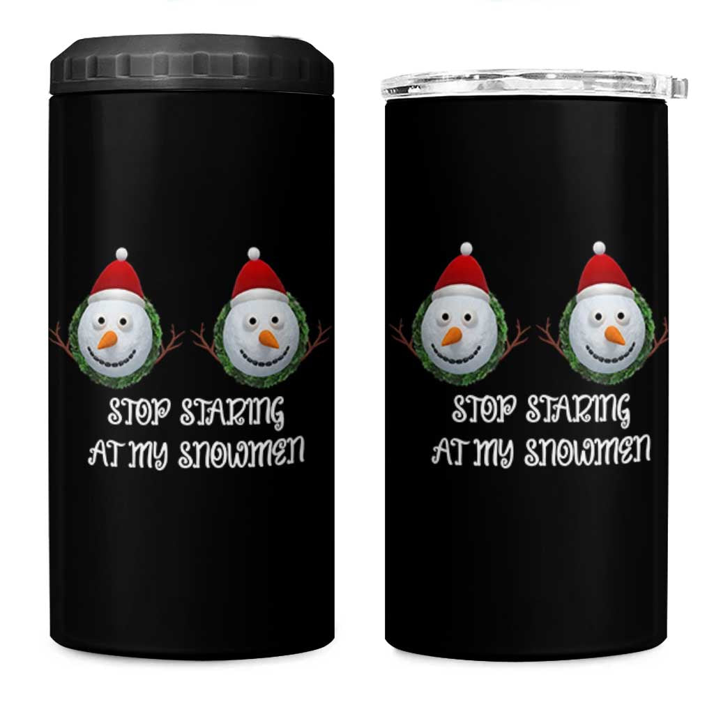Funny Christmas Adult Humor 4 in 1 Can Cooler Tumbler Stop Staring At My Snowmen Boobs Xmas Embarrassing - Wonder Print Shop
