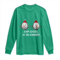 Funny Christmas Adult Humor Long Sleeve Shirt Stop Staring At My Snowmen Boobs Xmas Embarrassing - Wonder Print Shop