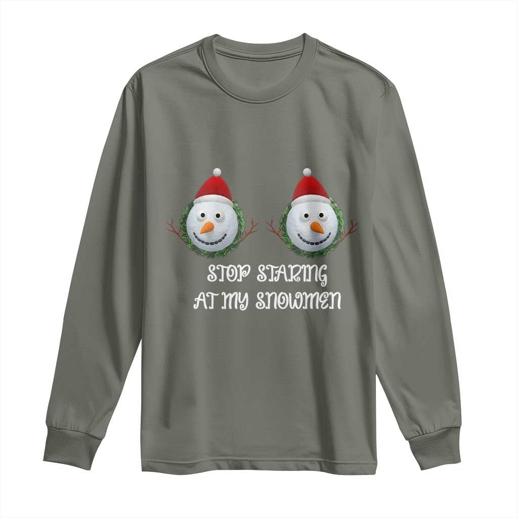 Funny Christmas Adult Humor Long Sleeve Shirt Stop Staring At My Snowmen Boobs Xmas Embarrassing - Wonder Print Shop