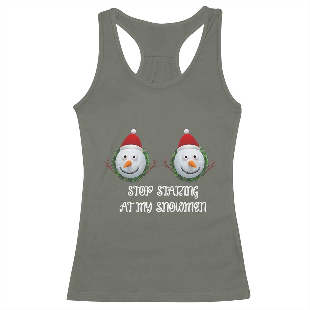 Funny Christmas Adult Humor Racerback Tank Top Stop Staring At My Snowmen Boobs Xmas Embarrassing - Wonder Print Shop