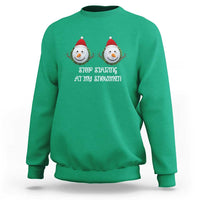 Funny Christmas Adult Humor Sweatshirt Stop Staring At My Snowmen Boobs Xmas Embarrassing - Wonder Print Shop