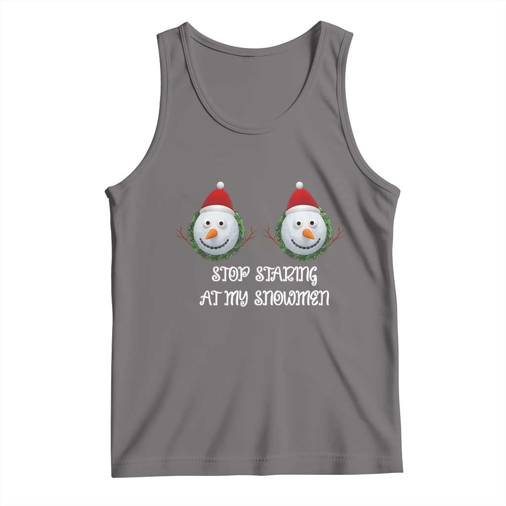 Funny Christmas Adult Humor Tank Top Stop Staring At My Snowmen Boobs Xmas Embarrassing - Wonder Print Shop