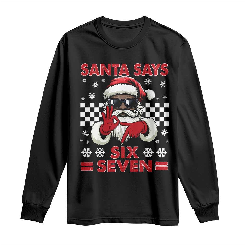 67 African American Santa Christmas Long Sleeve Shirt Funny Santa Says Six Seven Meme Gen Alpha Slang - Wonder Print Shop