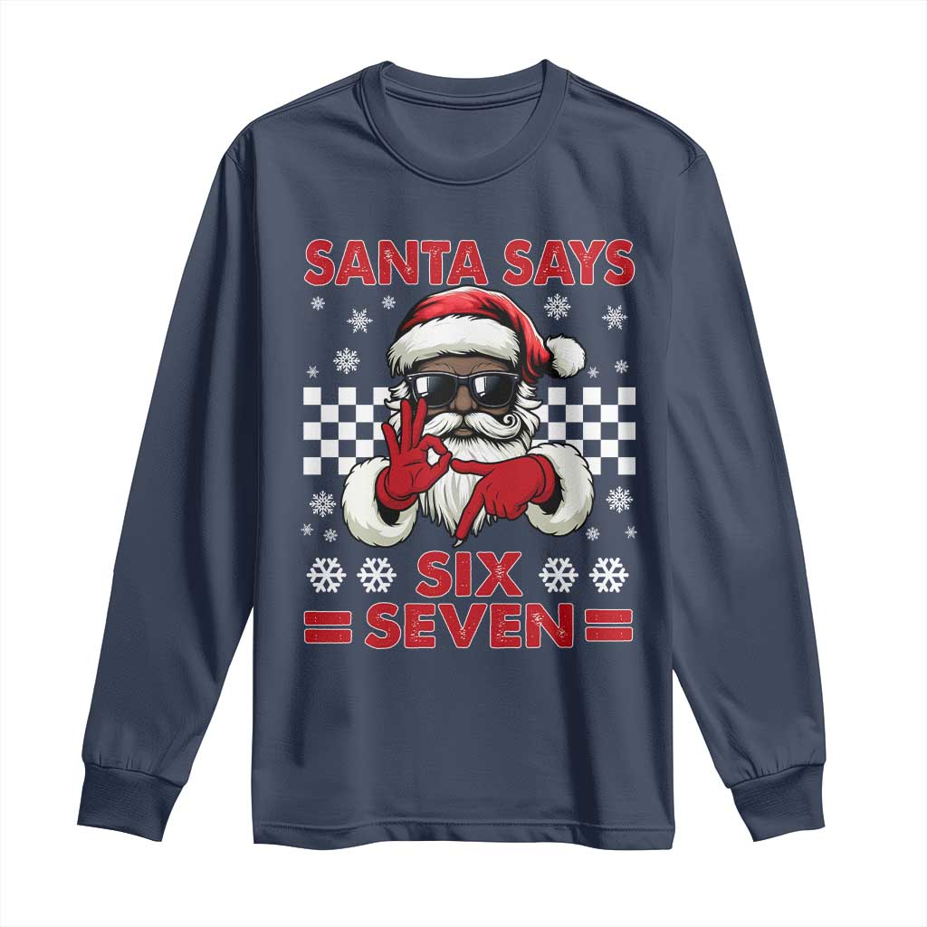 67 African American Santa Christmas Long Sleeve Shirt Funny Santa Says Six Seven Meme Gen Alpha Slang - Wonder Print Shop
