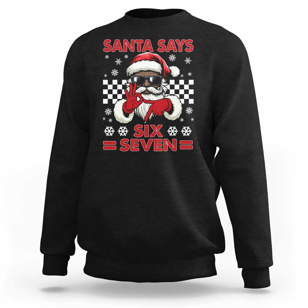 67 African American Santa Christmas Sweatshirt Funny Santa Says Six Seven Meme Gen Alpha Slang - Wonder Print Shop