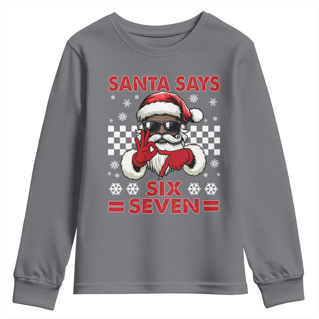 67 African American Santa Christmas Youth Sweatshirt Funny Santa Says Six Seven Meme Gen Alpha Slang - Wonder Print Shop
