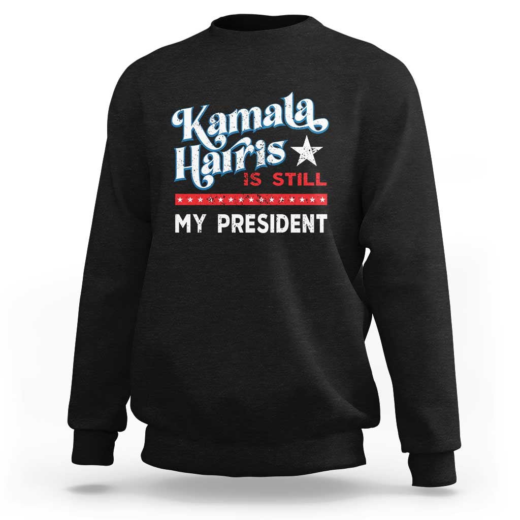 Harris Is Still My President Sweatshirt Vintage Star - Wonder Print Shop