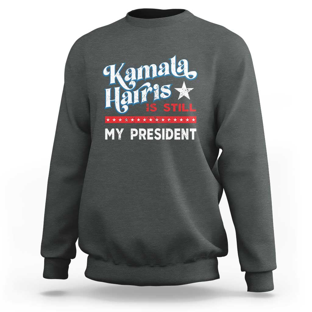 Harris Is Still My President Sweatshirt Vintage Star - Wonder Print Shop