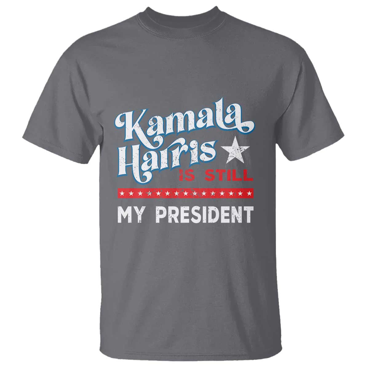 Harris Is Still My President T Shirt Vintage Star - Wonder Print Shop