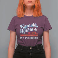 Harris Is Still My President T Shirt For Women Vintage Star - Wonder Print Shop