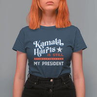 Harris Is Still My President T Shirt For Women Vintage Star - Wonder Print Shop