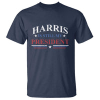 Harris Is Still My President T Shirt Star Striped - Wonder Print Shop
