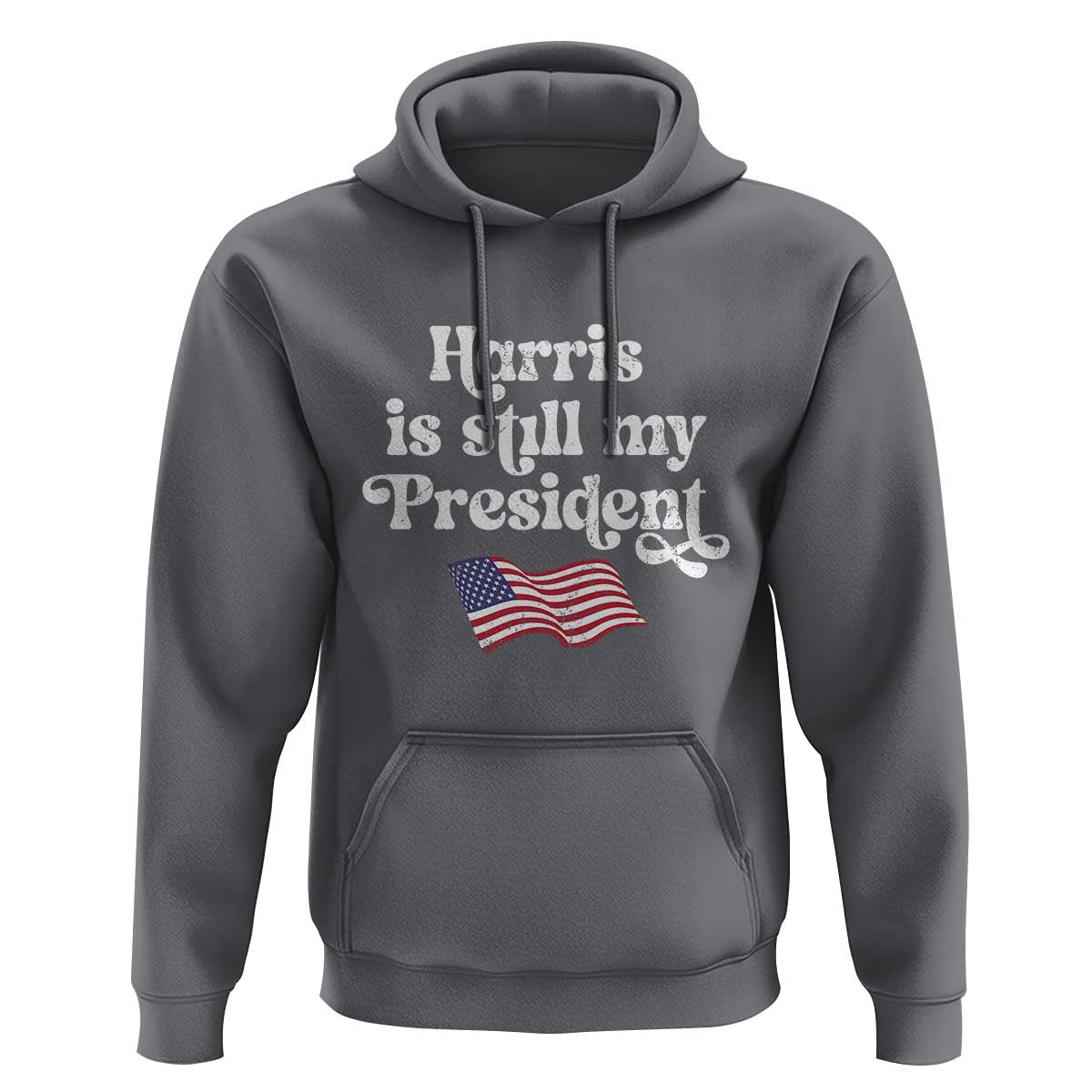 Harris Is Still My President Hoodie Vintage American Flag