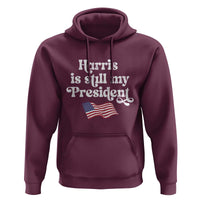 Harris Is Still My President Hoodie Vintage American Flag