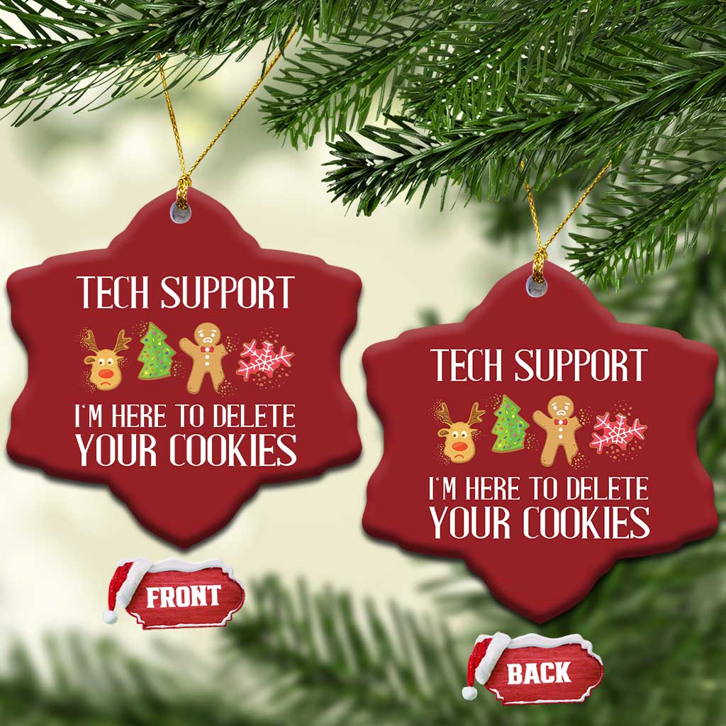 Funny Tech Support Xmas Christmas Ornament I'm Here To Delete Your Cookies Gingerbread - Wonder Print Shop