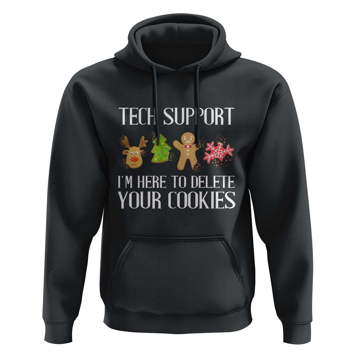 Funny Tech Support Christmas Hoodie I'm Here To Delete Your Cookies Gingerbread