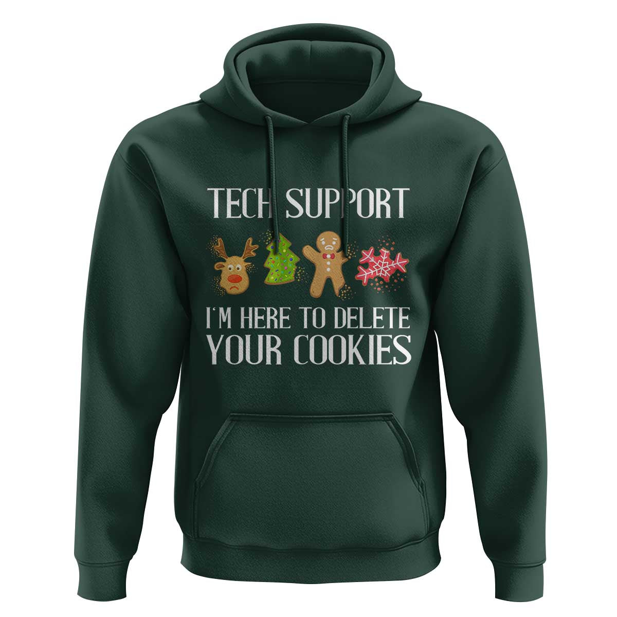 Funny Tech Support Christmas Hoodie I'm Here To Delete Your Cookies Gingerbread
