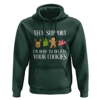 Funny Tech Support Christmas Hoodie I'm Here To Delete Your Cookies Gingerbread