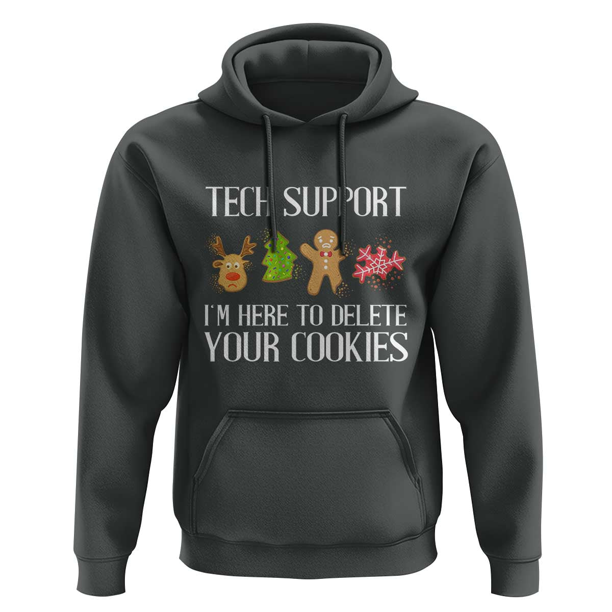Funny Tech Support Christmas Hoodie I'm Here To Delete Your Cookies Gingerbread