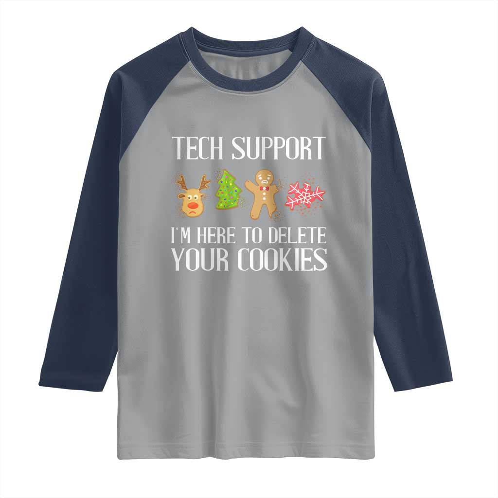 Funny Tech Support Christmas Raglan Shirt I'm Here To Delete Your Cookies Gingerbread - Wonder Print Shop