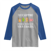 Funny Tech Support Christmas Raglan Shirt I'm Here To Delete Your Cookies Gingerbread - Wonder Print Shop
