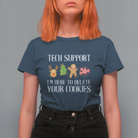 Funny Tech Support Christmas T Shirt For Women I'm Here To Delete Your Cookies Gingerbread - Wonder Print Shop