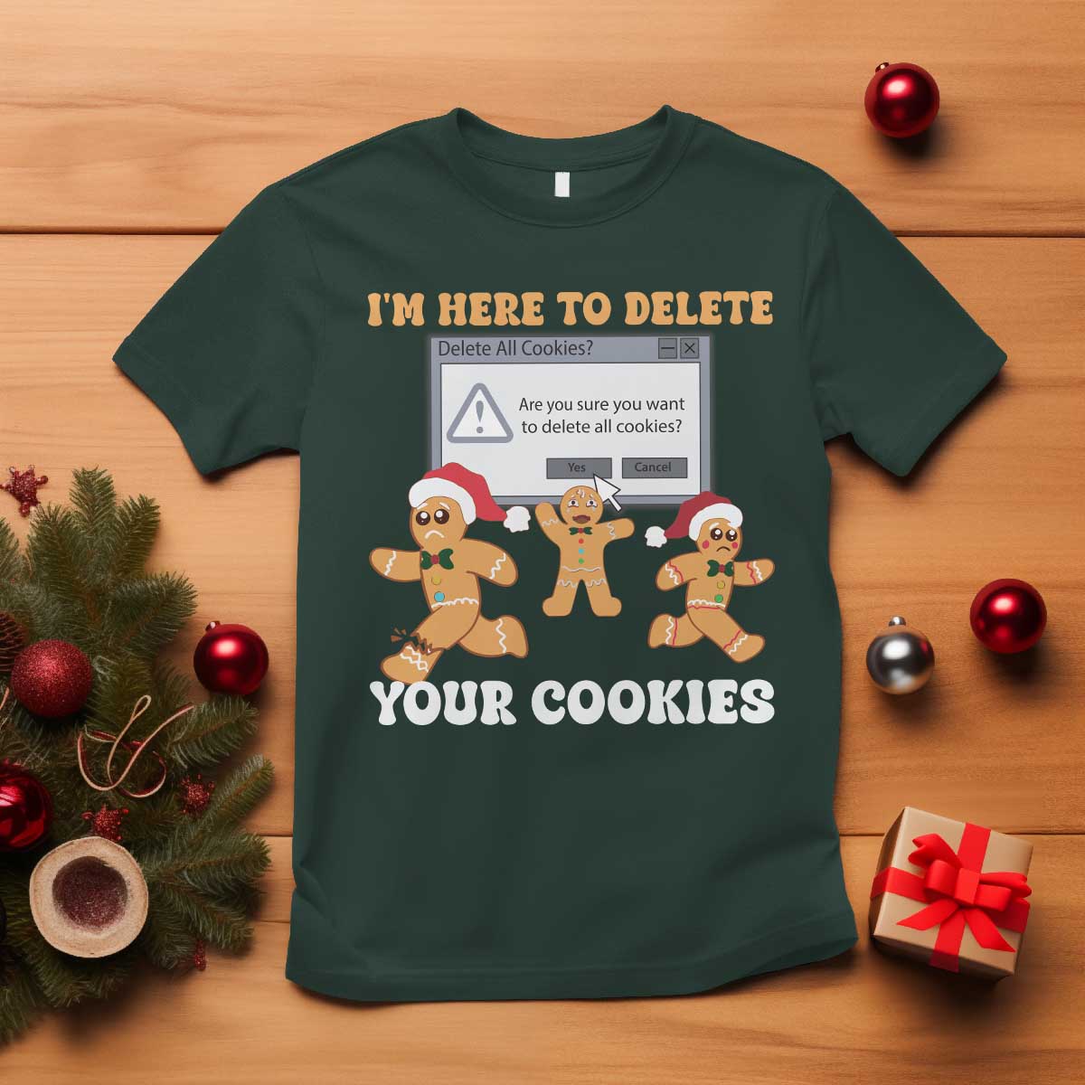 Funny Christmas Gingerbread T Shirt I'm Here To Delete Your Cookies Santa - Wonder Print Shop
