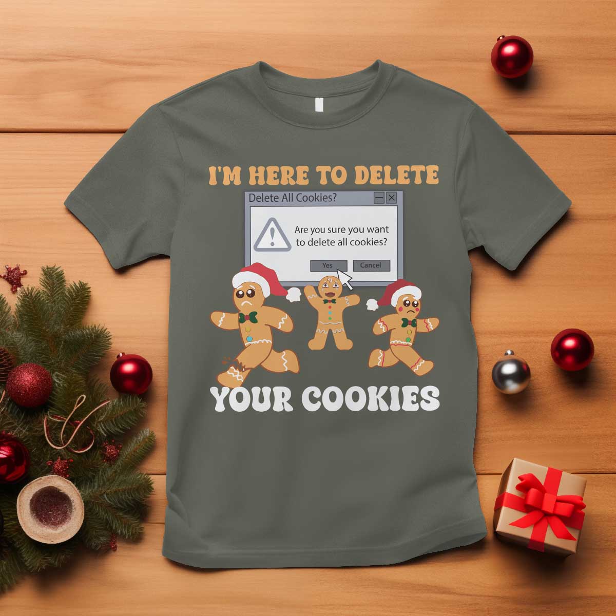 Funny Christmas Gingerbread T Shirt I'm Here To Delete Your Cookies Santa - Wonder Print Shop