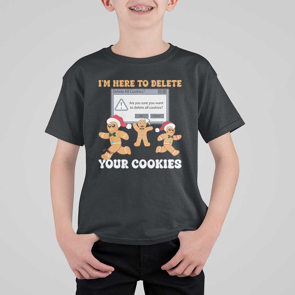 Funny Christmas Gingerbread T Shirt For Kid I'm Here To Delete Your Cookies Santa - Wonder Print Shop