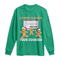 Funny Christmas Gingerbread Long Sleeve Shirt I'm Here To Delete Your Cookies Santa