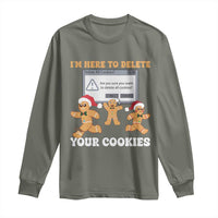 Funny Christmas Gingerbread Long Sleeve Shirt I'm Here To Delete Your Cookies Santa