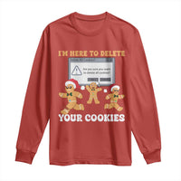 Funny Christmas Gingerbread Long Sleeve Shirt I'm Here To Delete Your Cookies Santa