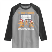 Funny Christmas Gingerbread Raglan Shirt I'm Here To Delete Your Cookies Santa - Wonder Print Shop