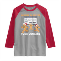 Funny Christmas Gingerbread Raglan Shirt I'm Here To Delete Your Cookies Santa - Wonder Print Shop