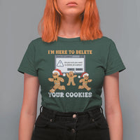 Funny Christmas Gingerbread T Shirt For Women I'm Here To Delete Your Cookies Santa - Wonder Print Shop