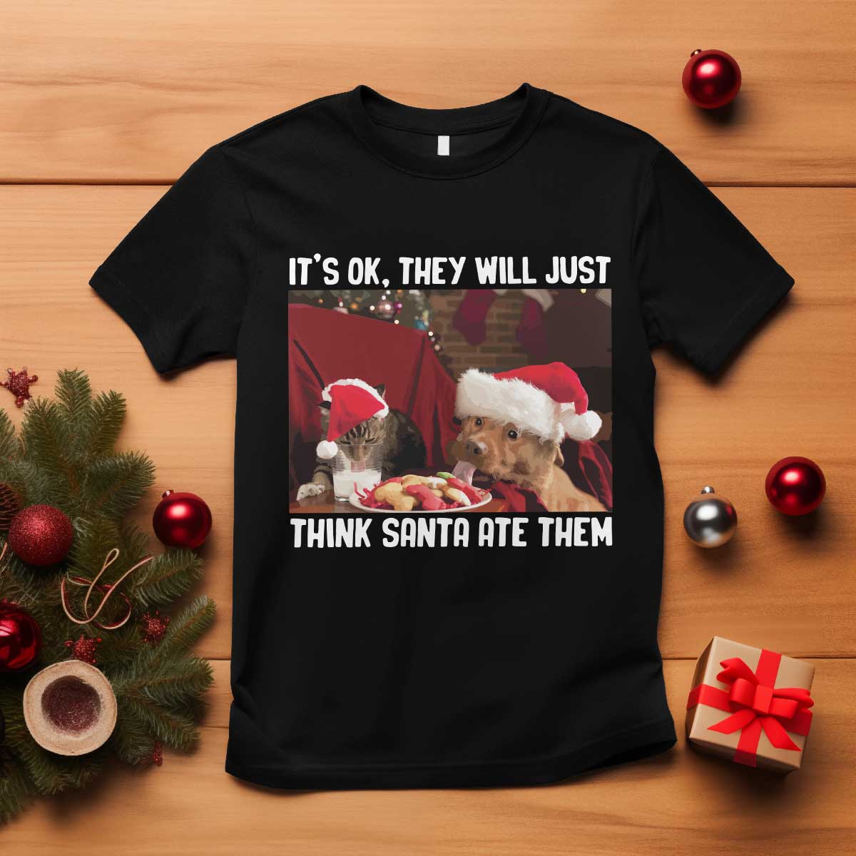 Funny Christmas Dog And Cat T Shirt It's Ok They Will Just Think Santa Ate Them - Wonder Print Shop