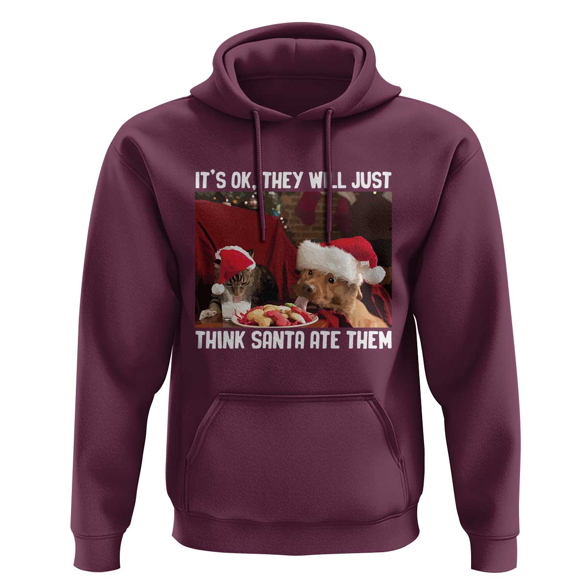 Funny Christmas Dog And Cat Hoodie It's Ok They Will Just Think Santa Ate Them