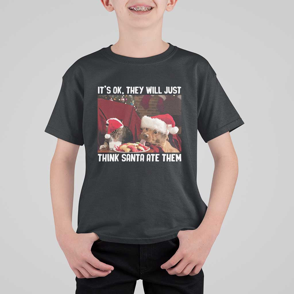 Funny Christmas Dog And Cat T Shirt For Kid It's Ok They Will Just Think Santa Ate Them - Wonder Print Shop