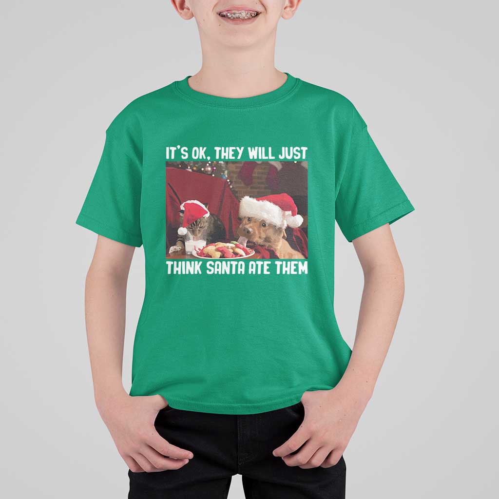 Funny Christmas Dog And Cat T Shirt For Kid It's Ok They Will Just Think Santa Ate Them - Wonder Print Shop