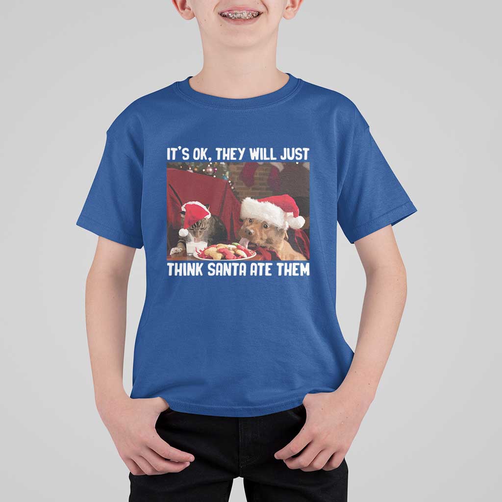 Funny Christmas Dog And Cat T Shirt For Kid It's Ok They Will Just Think Santa Ate Them - Wonder Print Shop