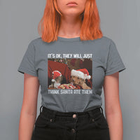 Funny Christmas Dog And Cat T Shirt For Women It's Ok They Will Just Think Santa Ate Them - Wonder Print Shop