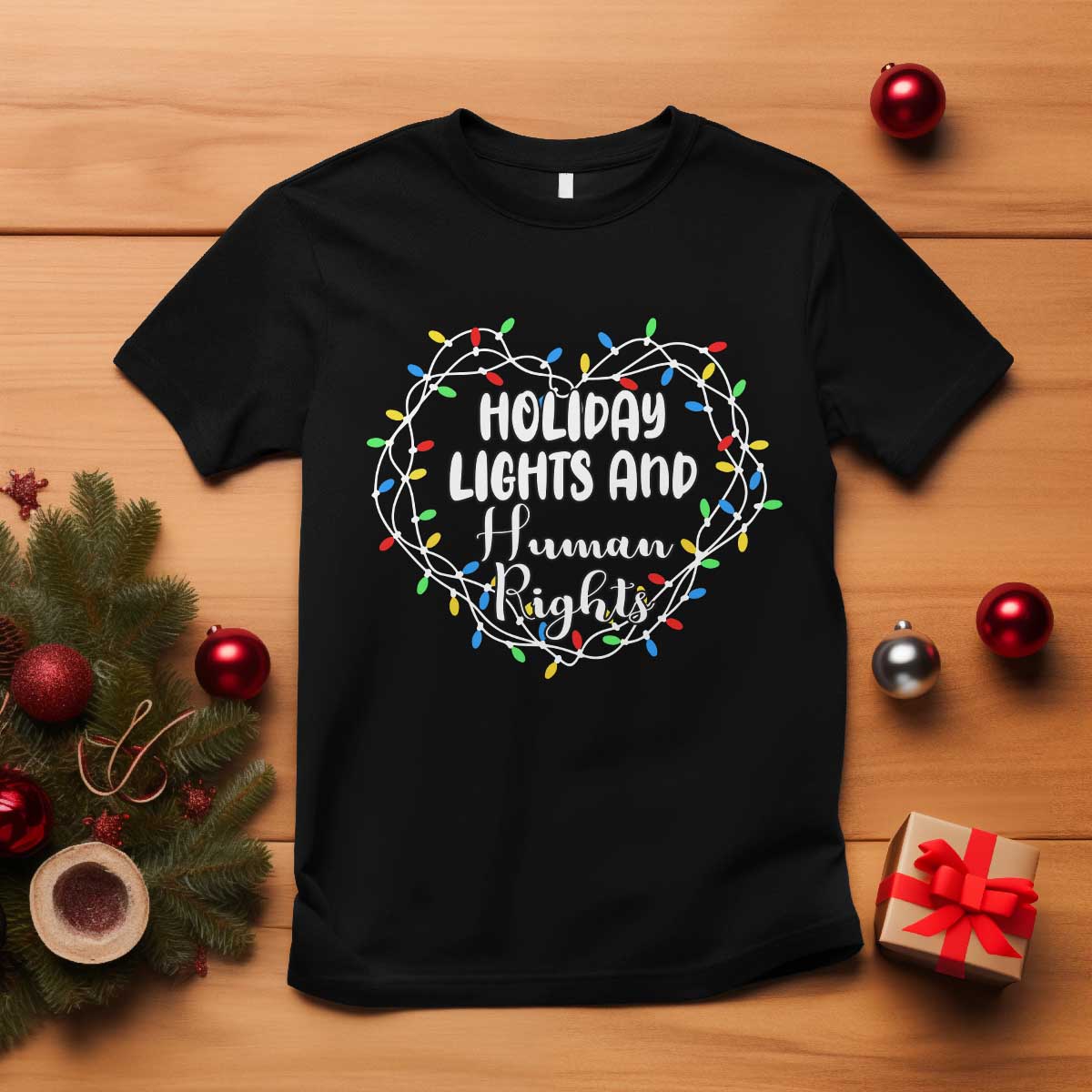 Holiday Lights And Human Rights Christmas Activism T Shirt - Wonder Print Shop