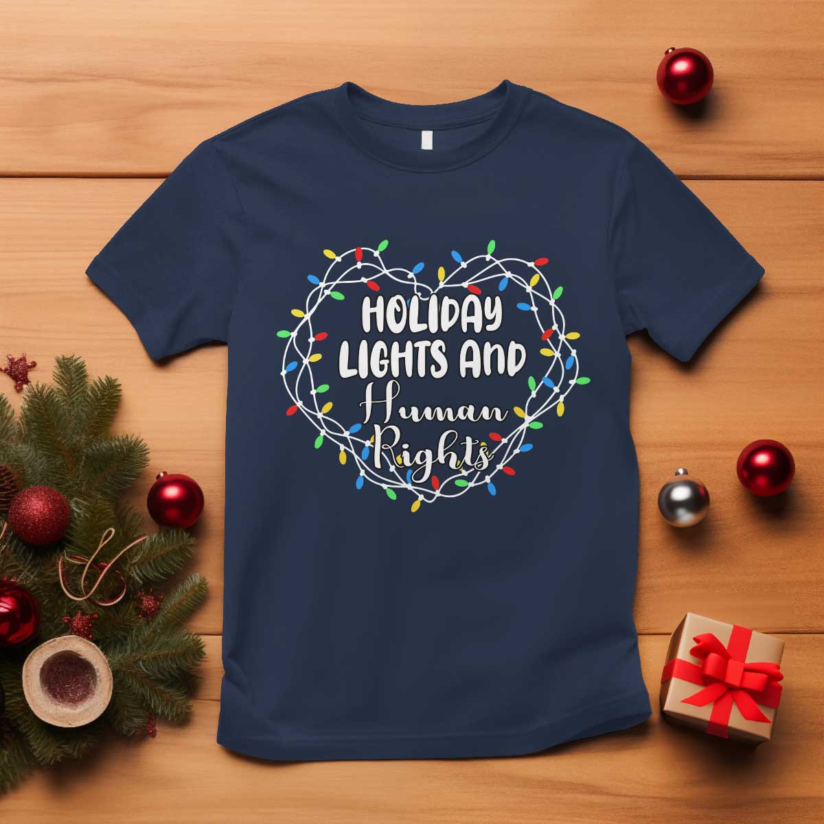 Holiday Lights And Human Rights Christmas Activism T Shirt - Wonder Print Shop