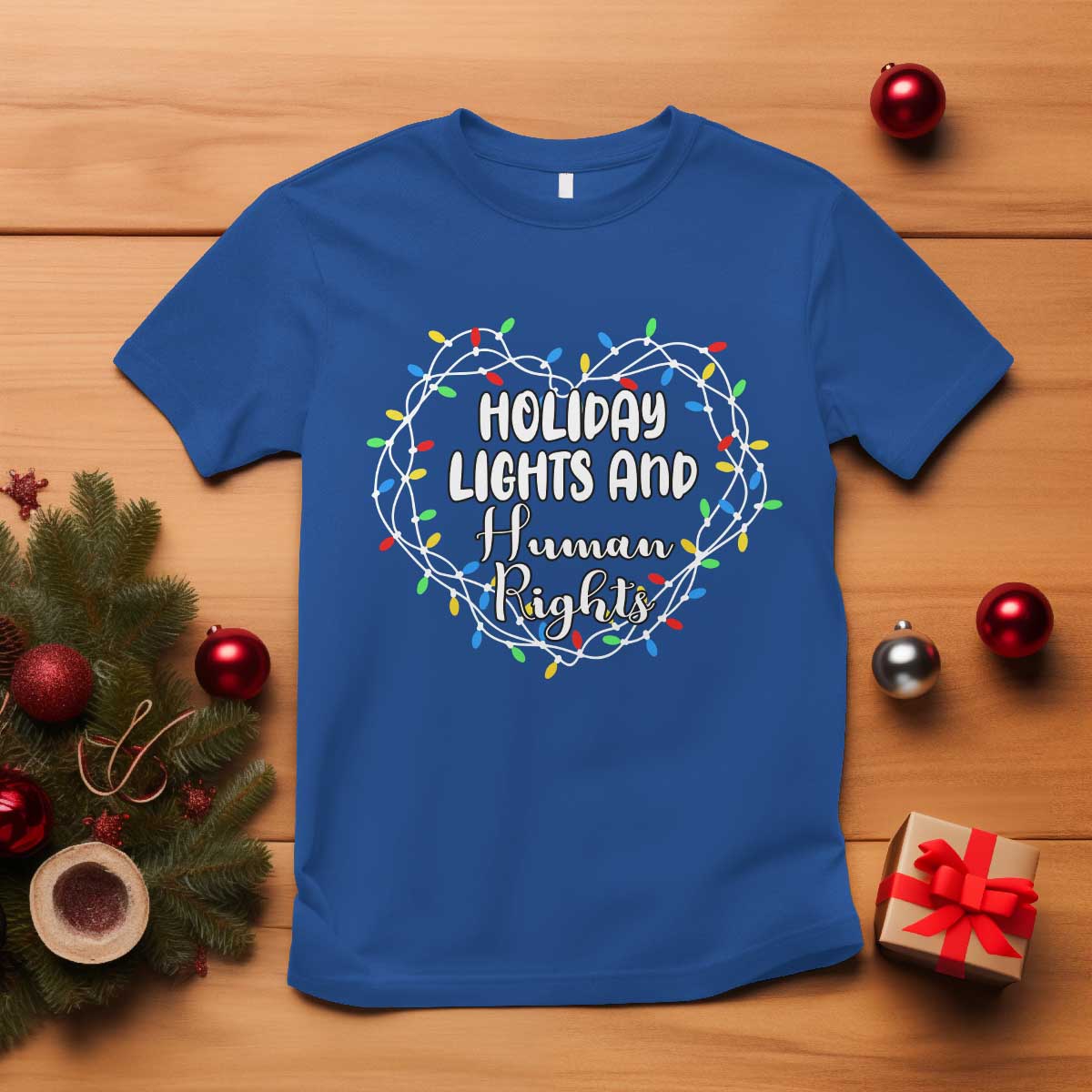 Holiday Lights And Human Rights Christmas Activism T Shirt - Wonder Print Shop