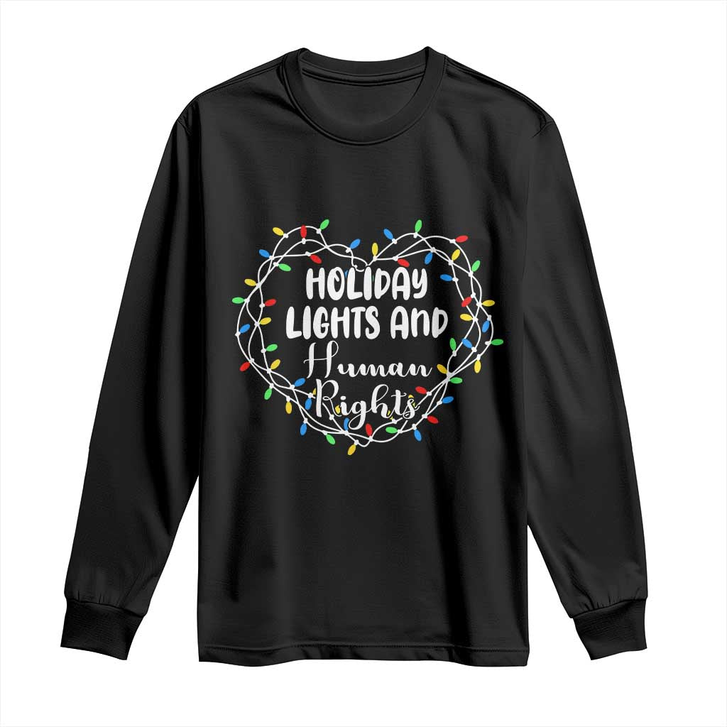 Holiday Lights And Human Rights Christmas Activism Long Sleeve Shirt - Wonder Print Shop