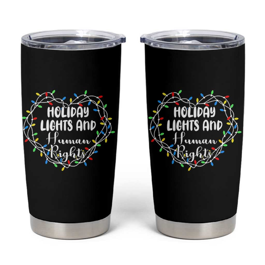 Holiday Lights And Human Rights Christmas Activism Tumbler Cup - Wonder Print Shop