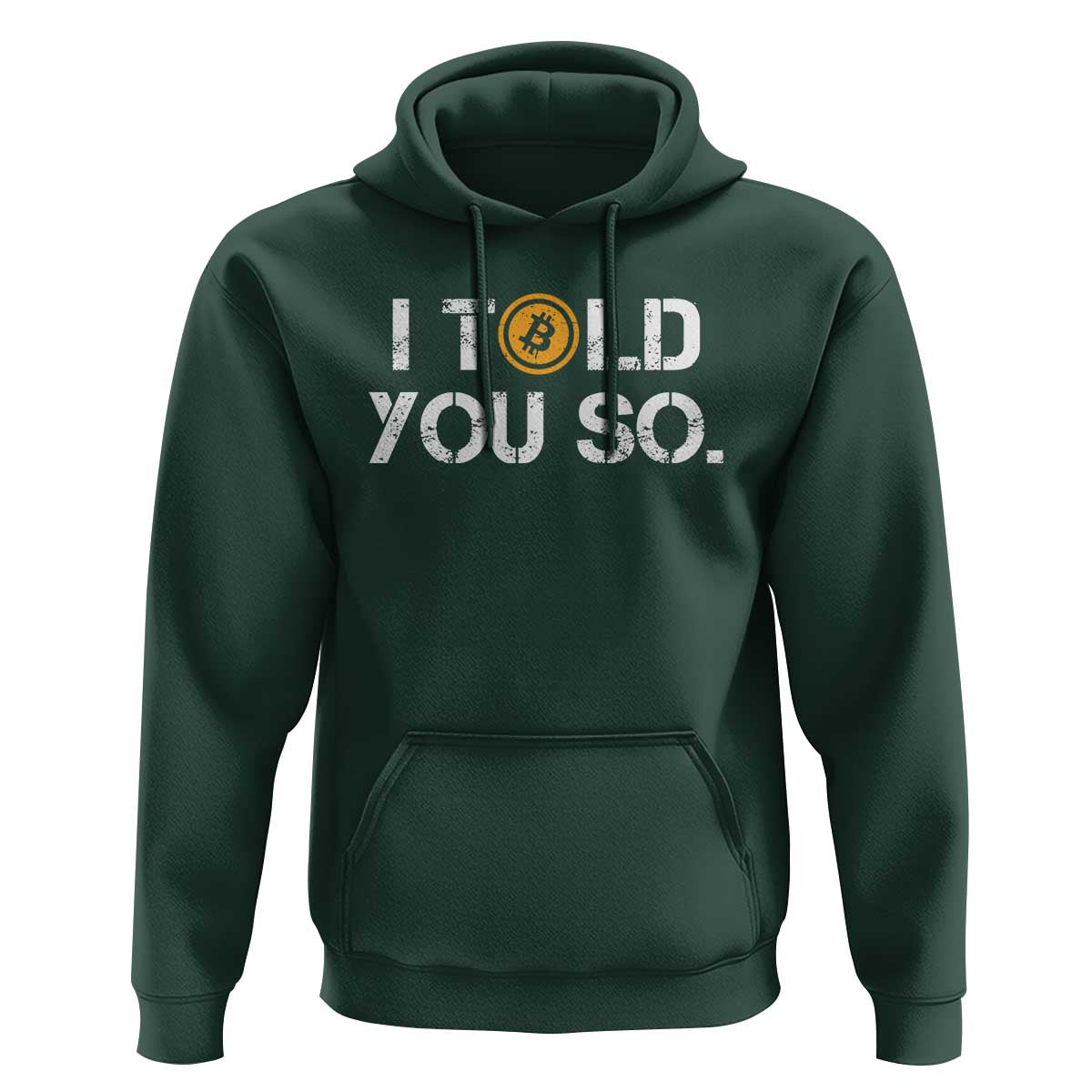 Funny I Told You So Bitcoin Hoodie BTC Crypto Cryptocurrency Trader